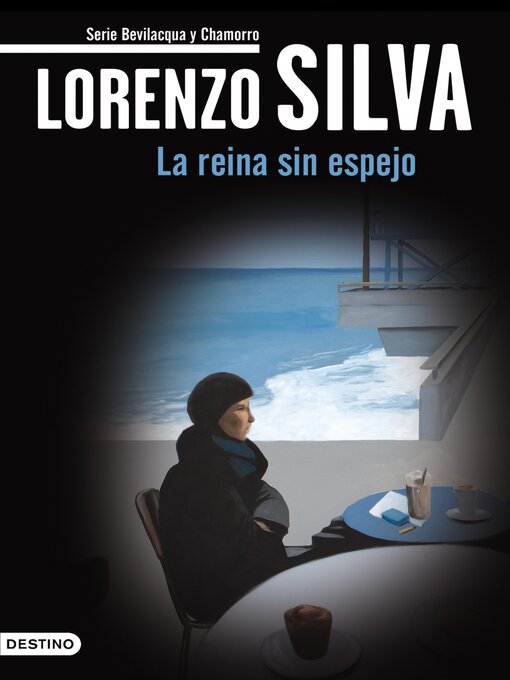 Title details for La reina sin espejo by Lorenzo Silva - Available